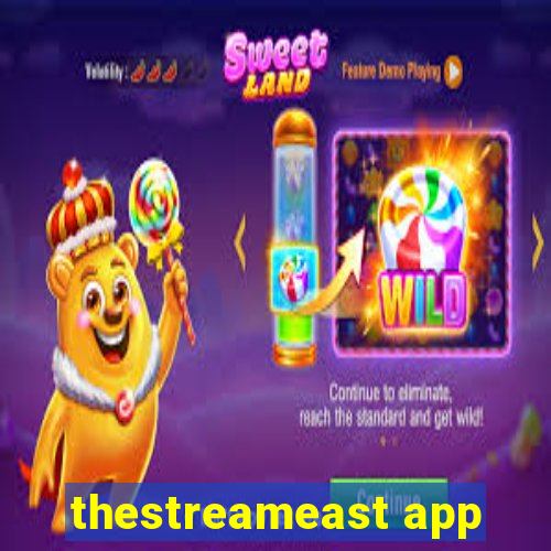 thestreameast app